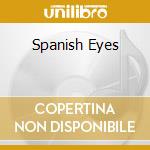 Spanish Eyes cd