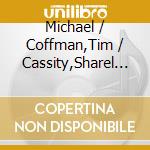Michael / Coffman,Tim / Cassity,Sharel Hackett - Western Skies cd musicale