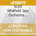Scott Whitfield Jazz Orchestra West, The# - Postcards From Hollywood cd