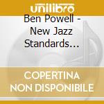 Ben Powell - New Jazz Standards Volume 6: The Music Of Carl cd musicale