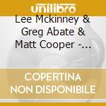 Lee Mckinney & Greg Abate & Matt Cooper - Reflection In Two Shades cd musicale