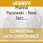 Marina Pacowski - New Jazz Standards, Volume 7. The Music Of Carl Saunders cd