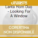 Lanta Horn Duo - Looking For A Window cd