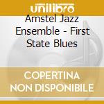 Amstel Jazz Ensemble - First State Blues cd