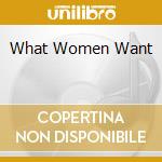 What Women Want cd musicale