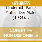 Hindemith Paul - Mathis Der Maler (1934) Sinfonia (Piano A 4 Mani) cd musicale di Hindemith Paul