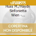 Huss M./Haydn Sinfonietta Wien - Divertimenti Vol. 3 cd musicale