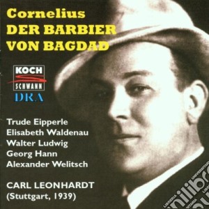 Peter Cornelius - Der Barbier Von Bagdad (1858) (2 Cd) cd musicale di Cornelius Peter