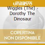 Wiggles (The) - Dorothy The Dinosaur cd