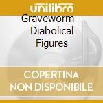 Graveworm - Diabolical Figures cd musicale di Graveworm
