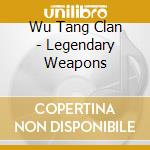 Wu Tang Clan - Legendary Weapons cd