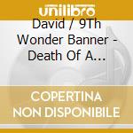 David / 9Th Wonder Banner - Death Of A Popstar (Best Buy Exclusive) cd