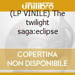 (LP VINILE) The twilight saga:eclipse cd