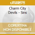 Charm City Devils - Sins cd musicale di Charm City Devils