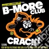 Aaron Lacrate - B-More Club Crack! cd