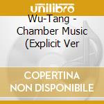 Wu-Tang - Chamber Music (Explicit Ver cd