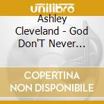 Ashley Cleveland - God Don'T Never Change