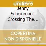 Jenny Scheinman - Crossing The Field cd