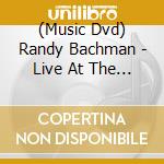 (Music Dvd) Randy Bachman - Live At The Montreal Jazz Festival cd