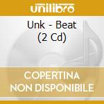 Unk - Beat (2 Cd) cd