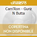 Cam'Ron - Gunz N Butta cd