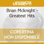 Brian Mcknight - Greatest Hits cd musicale di Brian Mcknight