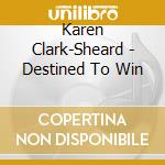 Karen Clark-Sheard - Destined To Win cd