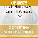 Lalah Hathaway - Lalah Hathaway Live cd