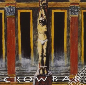 Crowbar - Crowbar cd musicale di Crowbar
