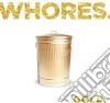 Whores. - Gold. cd