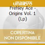 Frehley Ace - Origins Vol. 1 (Lp) cd