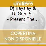 Dj Kayslay & Dj Greg S.. - Present The Champions cd