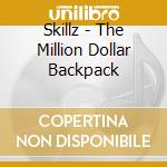 Skillz - The Million Dollar Backpack cd