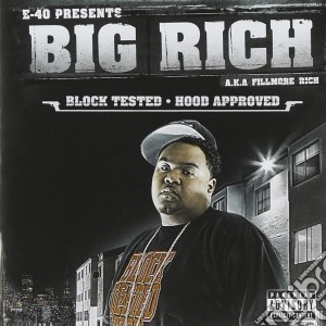 Big Rich - Block Tested,hood Approved cd musicale di Big Rich