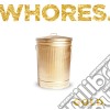 (LP Vinile) Whores. - Gold. cd
