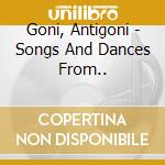 Goni, Antigoni - Songs And Dances From.. cd
