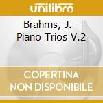 Brahms, J. - Piano Trios V.2 cd