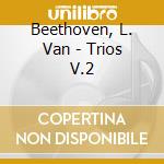 Beethoven, L. Van - Trios V.2 cd