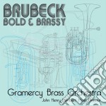 Gramercy Brass Orchestra - Brubeck. Bold And Brassy