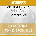 Bernstein, L. - Arias And Barcarolles cd