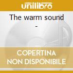 The warm sound - cd