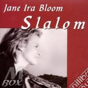 Jane Ira Bloom - Slalom cd musicale di Jane ira bloom