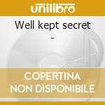 Well kept secret - cd