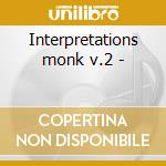 Interpretations monk v.2 - cd