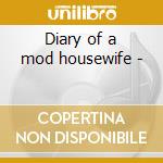 Diary of a mod housewife - cd