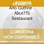Arlo Guthrie - Alice??S Restaurant cd