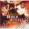 Broken vessels - laswell bill cd