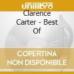 Clarence Carter - Best Of cd musicale di Clarence Carter