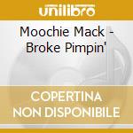 Moochie Mack - Broke Pimpin' cd