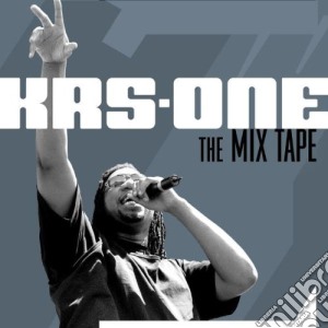 Krs One - The Mix Tape cd musicale di Krs One